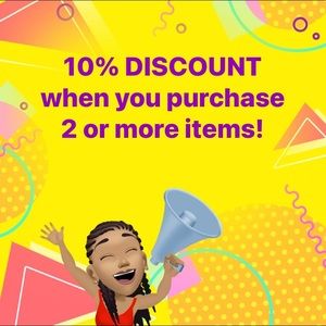 Purchase two or more items for a 10% discount.